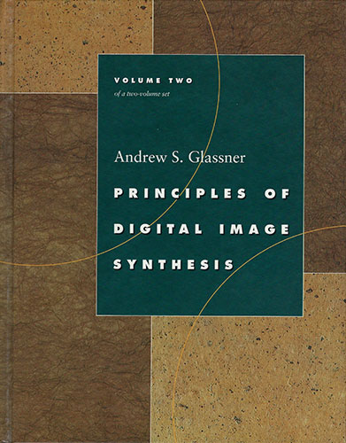 Principles of Digital Image Synthesis, Volume 2